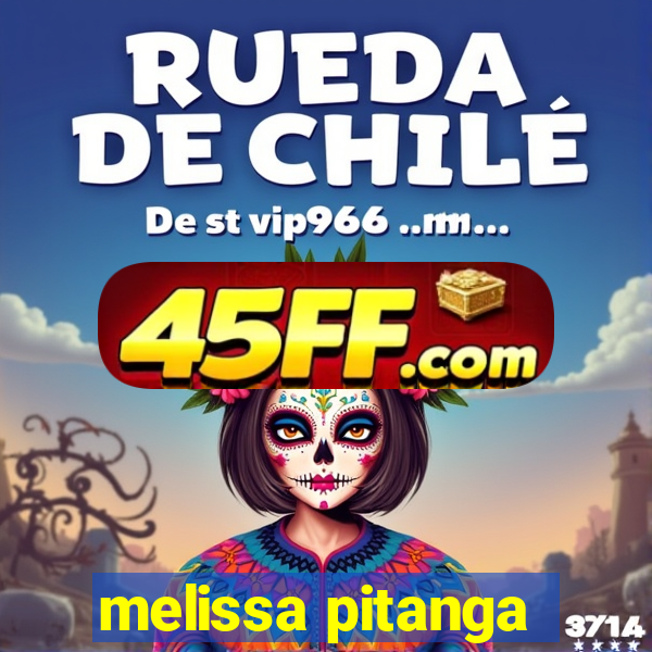 melissa pitanga